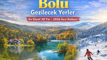 Bolu Gezilecek Yerler: Abant, Yedigöller ve En Güzel 30 Doğa Rotası