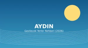 Aydın Gezilecek Yerler