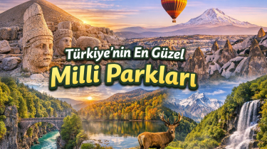 Türkiye’nin En Güzel Milli Parkları (2026 Gezi Rehberi)