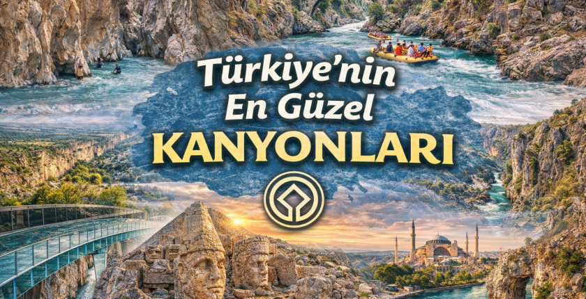 Türkiye’nin En Güzel Kanyonları: Doğanın İçinde Keşfedilecek En Etkileyici Rotalar